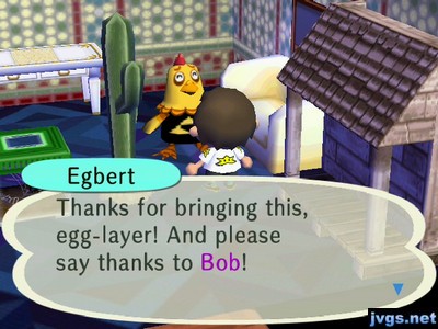 Egbert: Thanks for bringing this, egg-layer! And please say thanks to Bob!