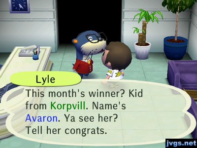 Lyle: This month's winner? Kid from Korpvill. Name's Avaron. Ya see her? Tell her congrats.