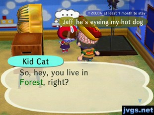 Kid Cat: So, hey, you live in Forest, right?