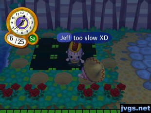 Jeff: Too slow XD