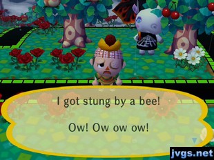 I got stung by a bee! Ow! Ow ow ow!