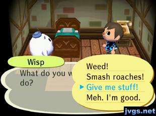 Wisp: What do you want me to do? Jeff: Give me stuff!