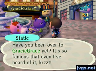 Static: Have you been over to GracieGrace yet? It's so famous that even I've heard of it, krzzt!