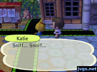Katie: Sniff... Snorf...