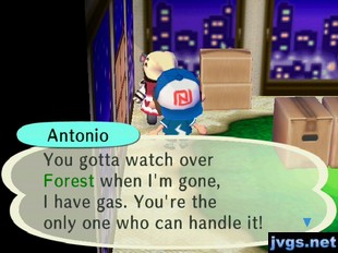 Antonio: You gotta watch over Forest when I'm gone, I have gas. You're the only one who can handle it!