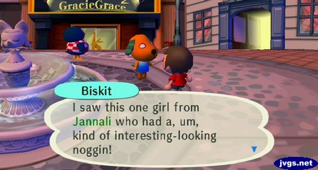 Biskit: I saw this one girl from Jannali who had a, um, kind of interesting-looking noggin!