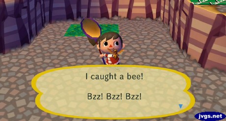 I caught a bee! Bzz! Bzz! Bzz!