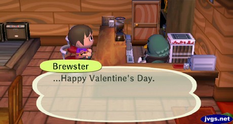 Brewster: ...Happy Valentine's Day.