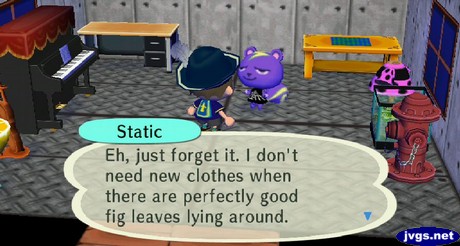 Static: Eh, just forget it. I don't need new clothes when there are perfectly good fig leaves lying around.
