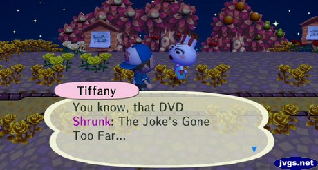 Tiffany: You know, that DVD Shrunk: The Joke's Gone Too Far...