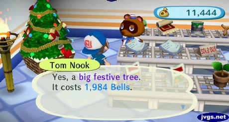 Tom Nook: Yes, a big festive tree. It costs 1,984 bells.