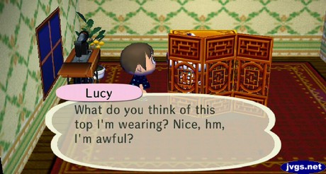 Lucy, standing behind a screen: What do you think of this top I'm wearing? Nice, hm, I'm awful?