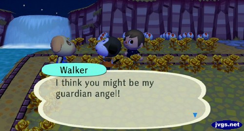 Walker: I think you might be my guardian angel!