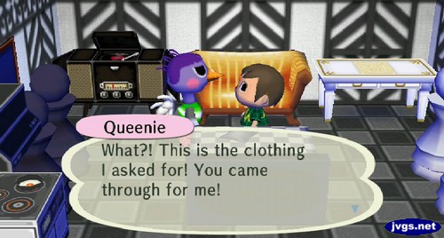 Queenie: What?! This is the clothing I asked for! You came through for me!