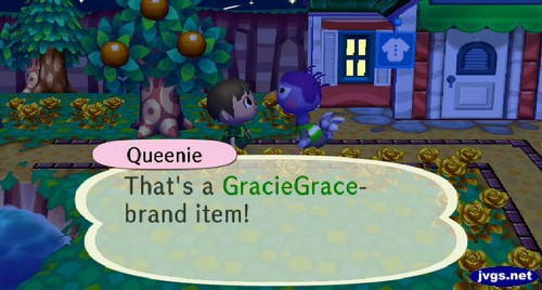 Queenie: That's a GracieGrace-brand item!