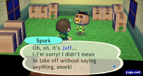 Spork: Oh, oh, it's Jeff... I-I'm sorry! I didn't mean to take off without saying anything, snork!