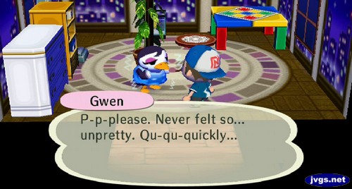Gwen: P-p-please. Never felt so... unpretty. Qu-qu-quickly...