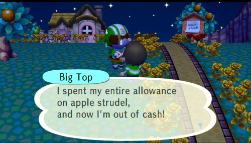 Big Top: I spent my entire allowance on apple strudel, and now I'm out of cash!