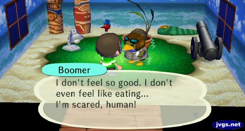 Boomer: I don't feel so good. I don't even feel like eating... I'm scared, human!