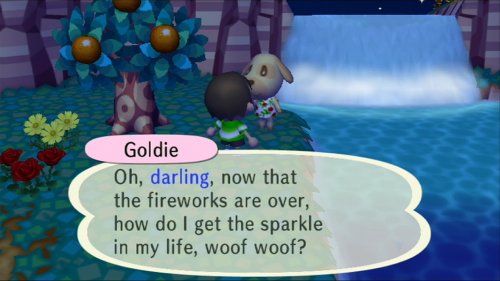 Goldie: Oh, darling, now that the fireworks are over, how do I get the sparkle in my life, woof woof?
