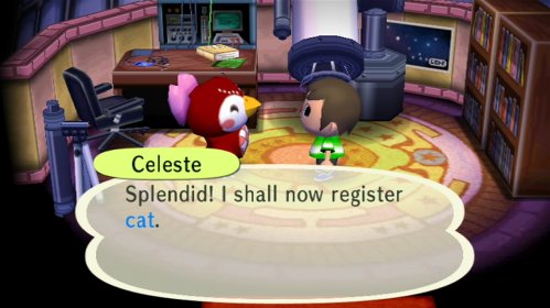 Celeste: Splendid! I shall now register cat.