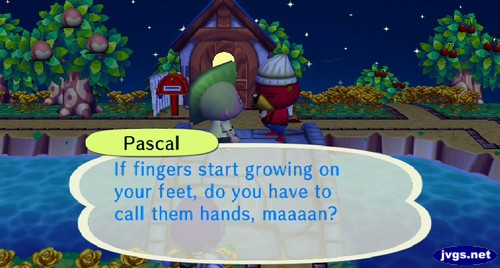 Pascal: If fingers start growing on your feet, do you have to call them hands, maaaan?