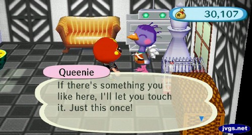 Queenie: If there's something you like here, I'll let you touch it. Just this once!