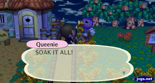 Queenie: SOAK IT ALL!