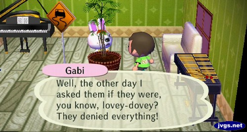Gabi: Well, the other day I asked them if they were, you know, lovey-dovey? They denied everything!