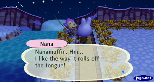 Nana: Nanamuffin. Hm... I like the way it rolls off the tongue!