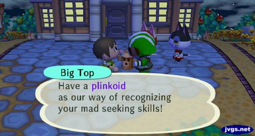 Big Top: Have a plinkoid as our way of recognizing your mad seeking skills!
