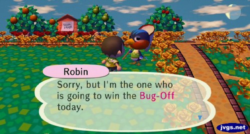 Robin: Sorry, but I'm the one who is going to win the Bug-Off today.