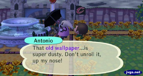 Antonio: that old wallpaper...is super dusty. Don't unroll it, up my nose!