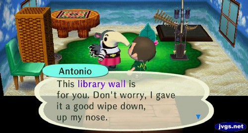 Antonio: This library wall is for you. Don't worry, I gave it a good wipe down, up my nose.