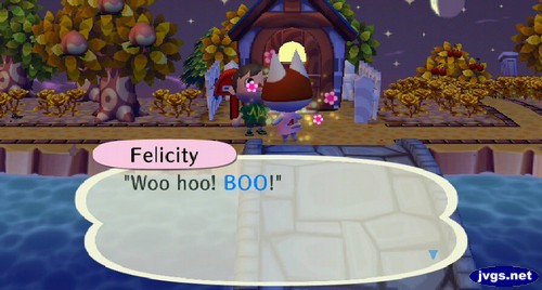 Felicity: Woo hoo! BOO!