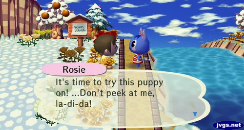 Rosie: It's time to try this puppy on! ...Don't peek at me, la-di-da!
