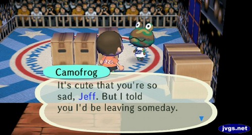 Camofrog: It's cute that you're so sad, Jeff. But I told you I'd be leaving someday.