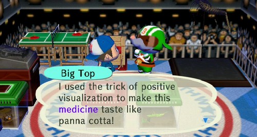 Big Top: I used the trick of positive visualization to make this medicine taste like panna cotta!