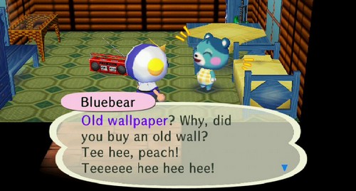 Bluebear: Old wallpaper? Why did you buy an old wall? Tee hee, peach! Teeeeee hee hee hee!