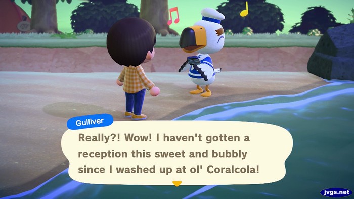 Gulliver: Really?! Wow! I haven't gotten a reception this sweet and bubbly since I washed up at ol' Coralcola!