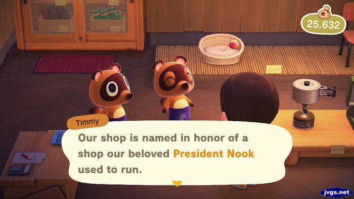 Timmy: Our shop is named in honor of a shop our beloved President Nook used to run.