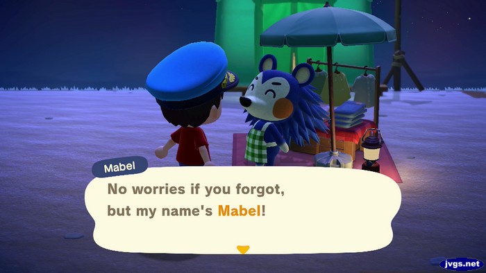 Mabel: No worries if you forgot, but my name's Mabel!