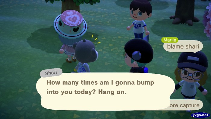 Shari: How many times am I gonna bump into you today? Hang on.