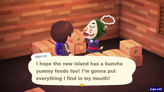 Marcel: I hope the new island as a buncha yummy foods too! I'm gonna put everything I find in my mouth!