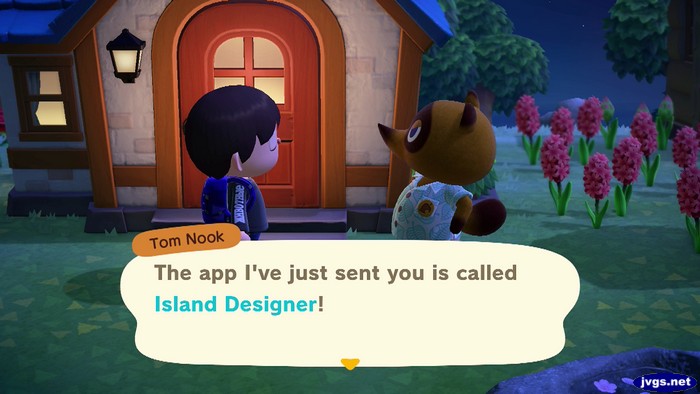 Tom Nook: The app I've just sent you is called Island Designer!