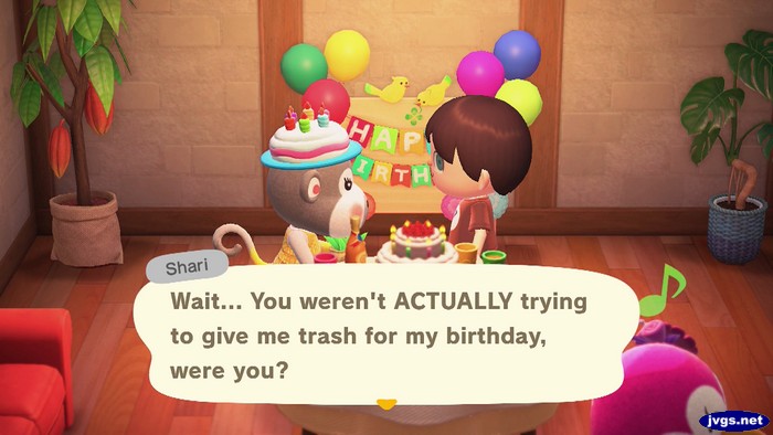 Shari: Wait... You weren't ACTUALLY trying to give me trash for my birthday, were you?