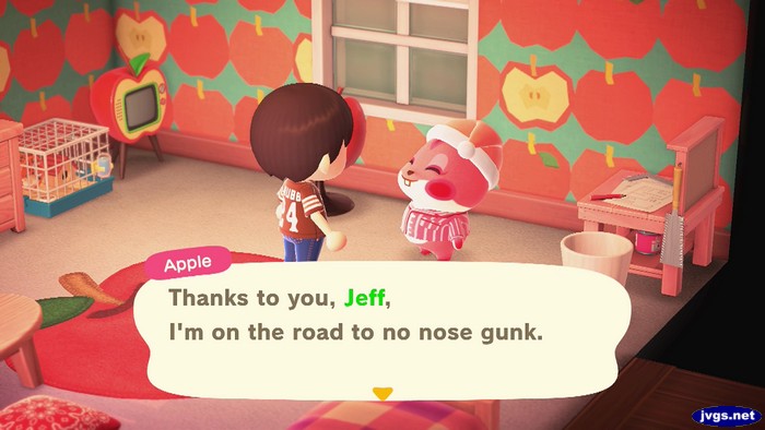 Apple: Thanks to you, Jeff, I'm on the road to no nose gunk.