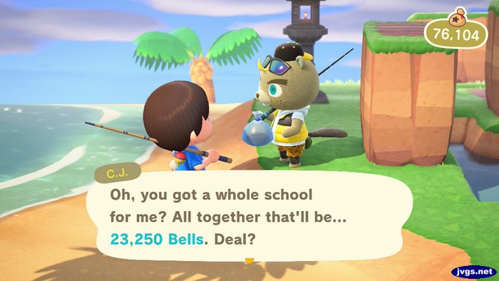 C.J.: Oh, you got a whole school for me? All together that'll be... 23,250 bells. Deal?
