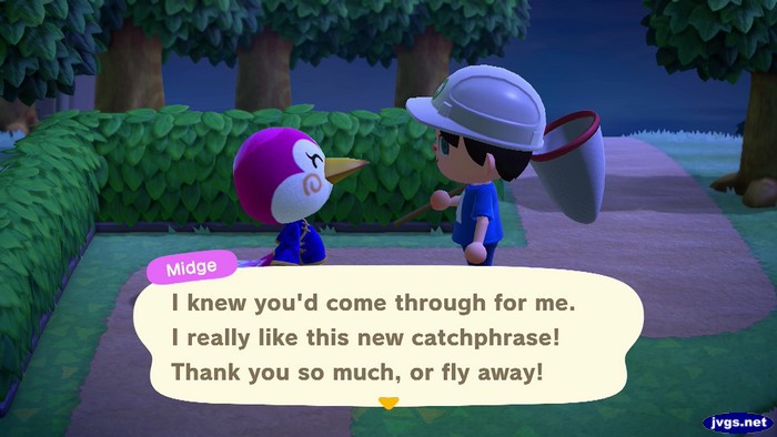 Midge: I knew you'd come through for me. I really like this new catchphrase! Thank you so much, or fly away!