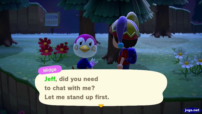 Midge: Jeff, did you need to chat with me? Let me stand up first.